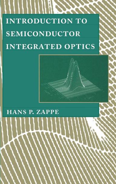 bokomslag Introduction to Semiconductor Integrated Optics