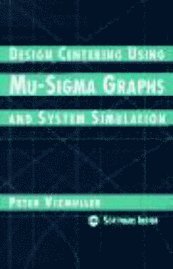 Peter Vizmuller - Design Centering Using Mu-Sigma Graphs and System Simulation, Inbunden. Tillgänglighet: Tillfälligt slut