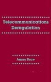 Telecommunications Deregulation