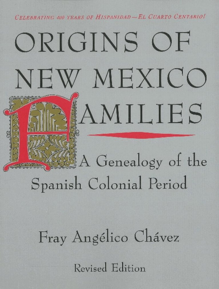 Fray Angélico Chávez - Origins of New Mexico Families, Häftad