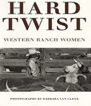 Hard Twist: Western Ranch Women, Häftad