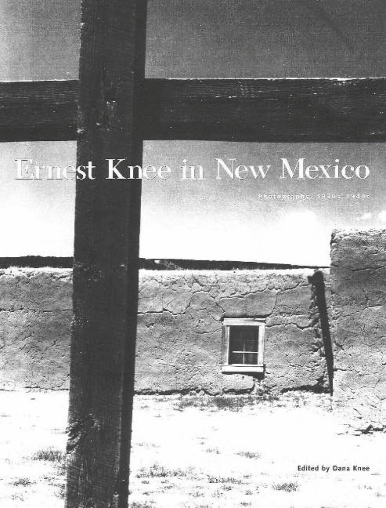 Dana Knee - Ernest Knee in New Mexico, Inbunden