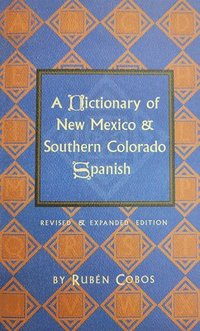 bokomslag Dictionary of New Mexico & Southern Colorado Spanish