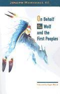 Joseph Marshall III - On Behalf of the Wolf and the First Peoples, Häftad