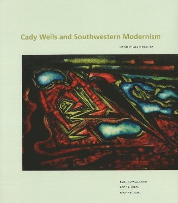 bokomslag Cady Wells & Southwestern Modernism