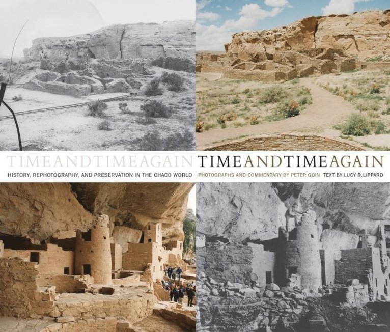 Peter Goin, Lucy R Lippard, Lippard Lucy R., Lucy R. Lippard - Time & Time Again, Inbunden