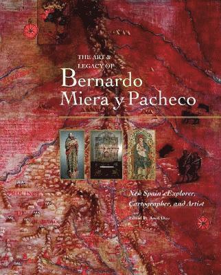 bokomslag Art & Legacy of Bernardo Miera Y Pacheco