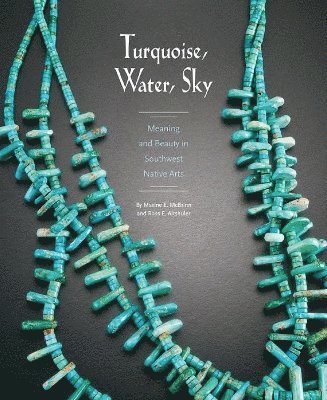 Maxine E McBrinn, Ross E Altshuler, Maxine E. McBrinn, Altshuler Ross E. - Turquoise, Water, Sky, Häftad
