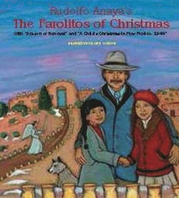 Rudolfo Anaya's The Farolitos of Christmas 1