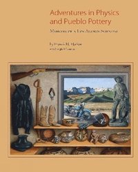 bokomslag Adventures in Physics & Pueblo Pottery