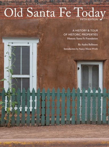 Audra Bellmore - Old Santa Fe Today, Häftad