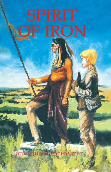 Janice Shefelman - Spirit of Iron, Häftad