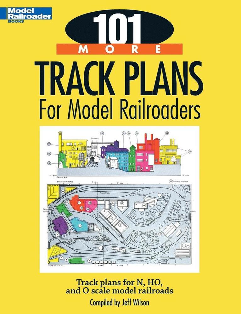 101 More Track Plans For Model Railroaders 1