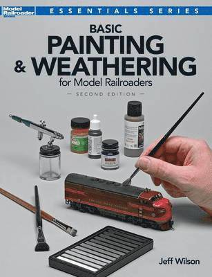 Basic Painting & Weathering for Model Railroaders 1