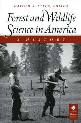 bokomslag Forest and Wildlife Science in America