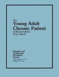 bokomslag The Young Adult Chronic Patient