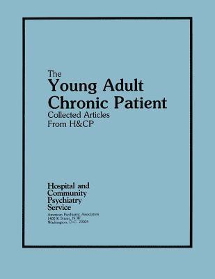 The Young Adult Chronic Patient 1