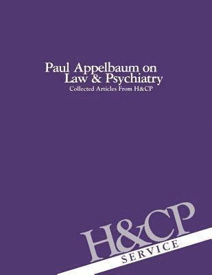 Paul Appelbaum on Law and Psychiatry 1
