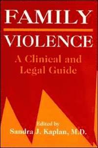 bokomslag Family Violence : A Clinical and Legal Guide