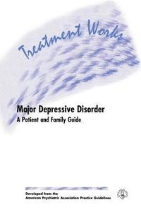 bokomslag Treatment Works for Major Depressive Disorder