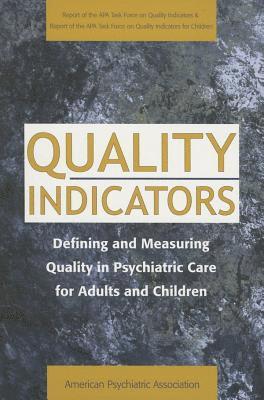 American Psychiatric Association - Quality Indicators, Häftad
