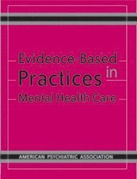 bokomslag Evidence-Based Practices in Mental Health Care