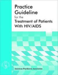 bokomslag American Psychiatric Association Practice Guideline for the Treatment of Patients With HIV/AIDS