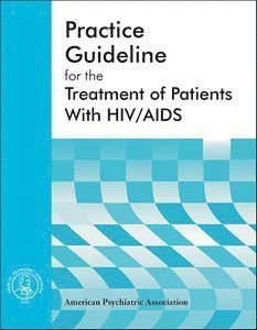 bokomslag American Psychiatric Association Practice Guideline for the Treatment of Patients With HIV/AIDS