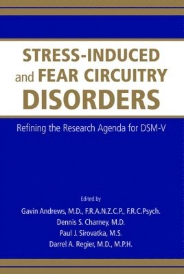 Stress-Induced and Fear Circuitry Disorders 1