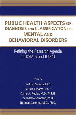 Public Health Aspects of Diagnosis and Classification of Mental and Behavioral Disorders 1