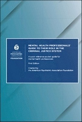 bokomslag Mental Health Professionals' Guide to Their Role in the Criminal Justice System