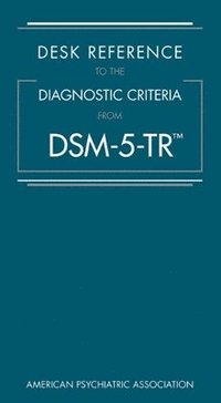 bokomslag Desk Reference to the Diagnostic Criteria From DSM-5-TR