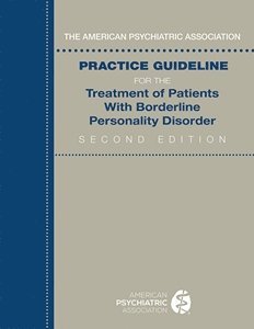 bokomslag American Psychiatric Association Practice Guideline for the Treatment of Patients With Borderline Personality Disorder