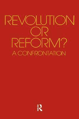 bokomslag Revolution or Reform?