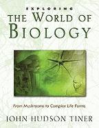 Exploring the World of Biology 1