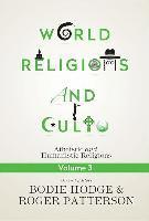 World Religions and Cults Volume 3: Atheistic and Humanistic Religions 1