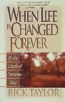Rick Taylor - When Life Is Changed Forever, Häftad