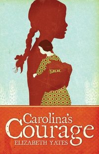 bokomslag Carolina's Courage