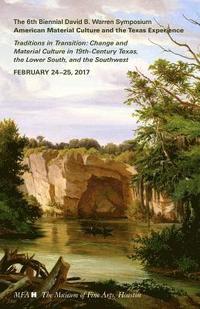 bokomslag Traditions in Transition: Change and Material Culture in 19th-Century Texas, the Lower South, and the Southwest