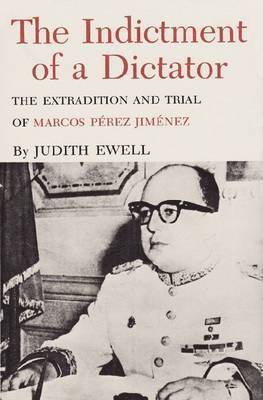 Judith Ewell - Indictment of a Dictator, Inbunden