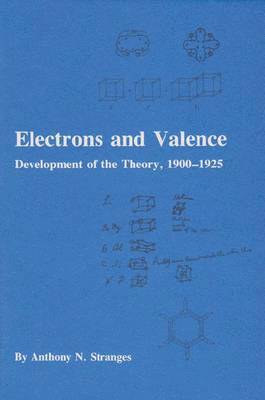 Anthony N. Stranges - Electrons and Valence, Inbunden