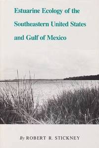 bokomslag Estuarine Ecology of the Southeastern United States and Gulf of Mexico