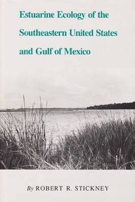 Estuarine Ecology of the Southeastern United States and Gulf of Mexico 1