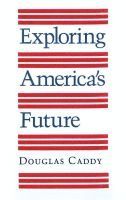 bokomslag Exploring America's Future
