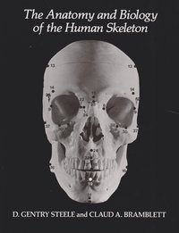 bokomslag Anatomy and Biology of the Human Skeleton
