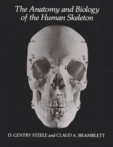 bokomslag Anatomy and Biology of the Human Skeleton