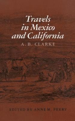 bokomslag Travels in Mexico & Calif