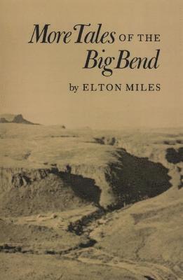 More Tales of Big Bend 1