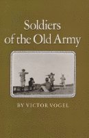 bokomslag Soldiers of the Old Army