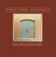 bokomslag O'Neil Ford, Architect